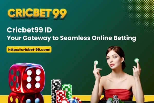 Cricbet99 ID: Your Gateway to Seamless Online Betting